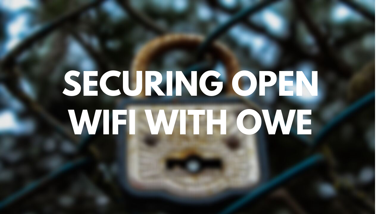 Same, Same But Encrypted: An Enhanced Open Wi-Fi Network